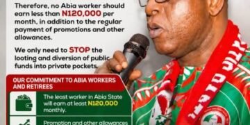 No Worker Should Earn Below N120,000 – PDP Chieftain Demands Major Wage Reform in Abia